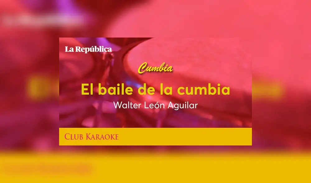 El baile de la cumbia, canción de Walter León Aguilar El baile de la cumbia, canción de Walter León Aguilar