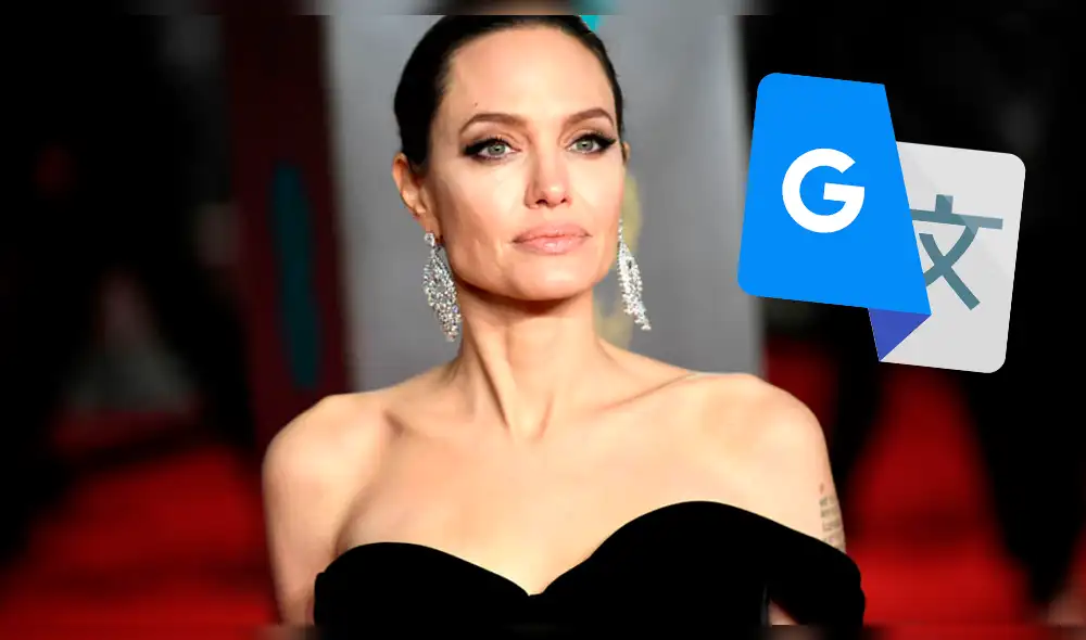 Google Translate: conoce el impactante significado del nombre de Angelina Jolie en el Traductor [FOTO]