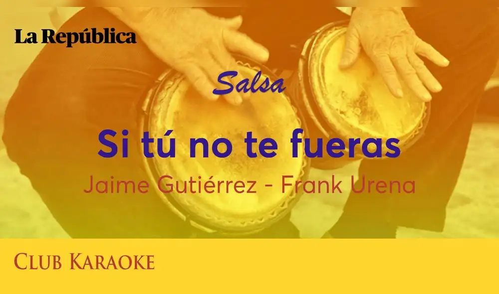Si tú no te fueras, canción de Jaime Gutiérrez – Frank Urena