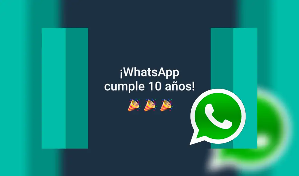 WhatsApp cumplió 10 años y lo celebró repasando sus mejores avances [VIDEO]