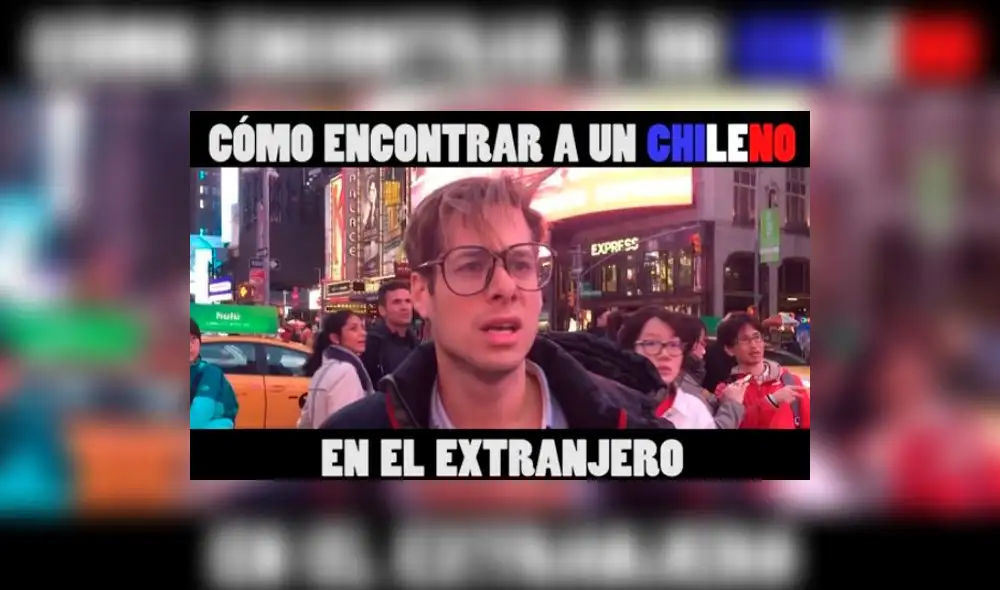 YouTube: Parodia revela “¿Cómo encontrar a un chileno en el extranjero?”