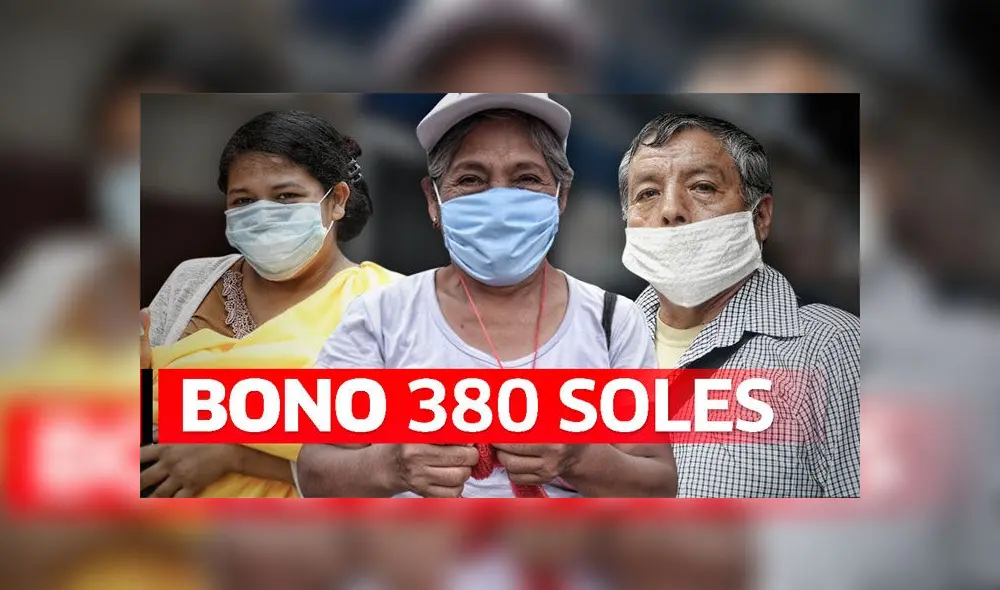 Bono de 380 soles: conoce más sobre el cronograma de pago y en qué banco puedes solicitarlo.