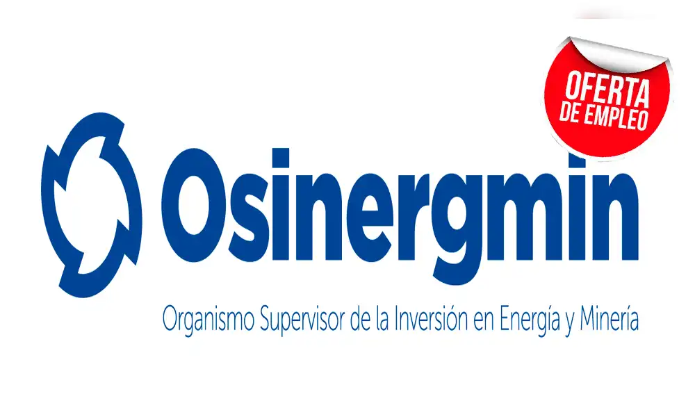  Ofertas de trabajo: Osinergmin ofrece puestos con sueldos de hasta S/ 9,300