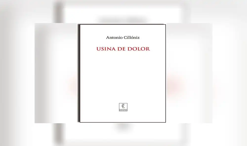 Poeta Antonio Cillóniz presenta el poemario Usina de dolor