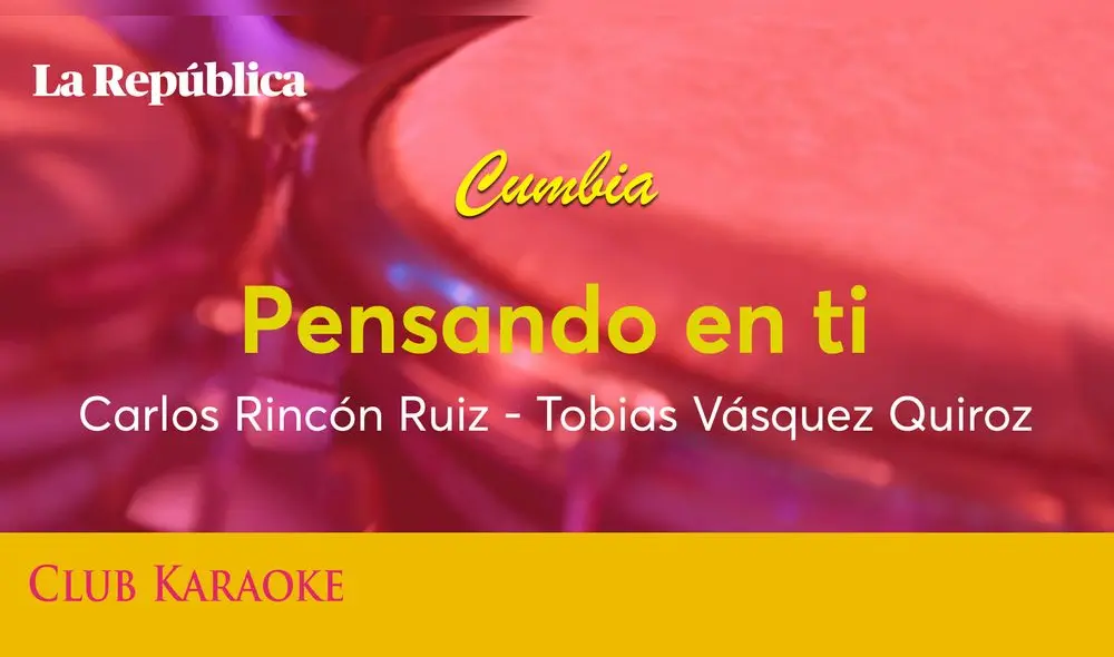 Pensando en ti, canción de Carlos Rincón Ruiz – Tobías Vásquez Quiroz