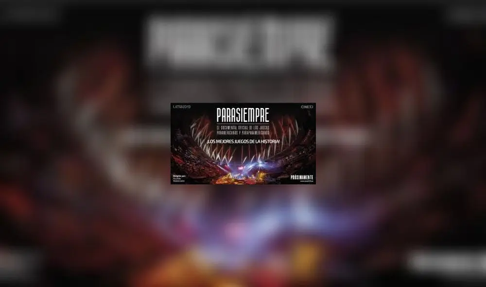 'Para Siempre', el documental de Lima 2019.