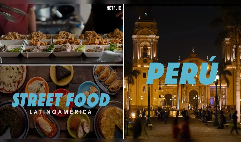 Street Food Latinoamérica llegó a Perú - Crédito: Netflix Street Food Latinoamérica llegó a Perú - Crédito: Netflix