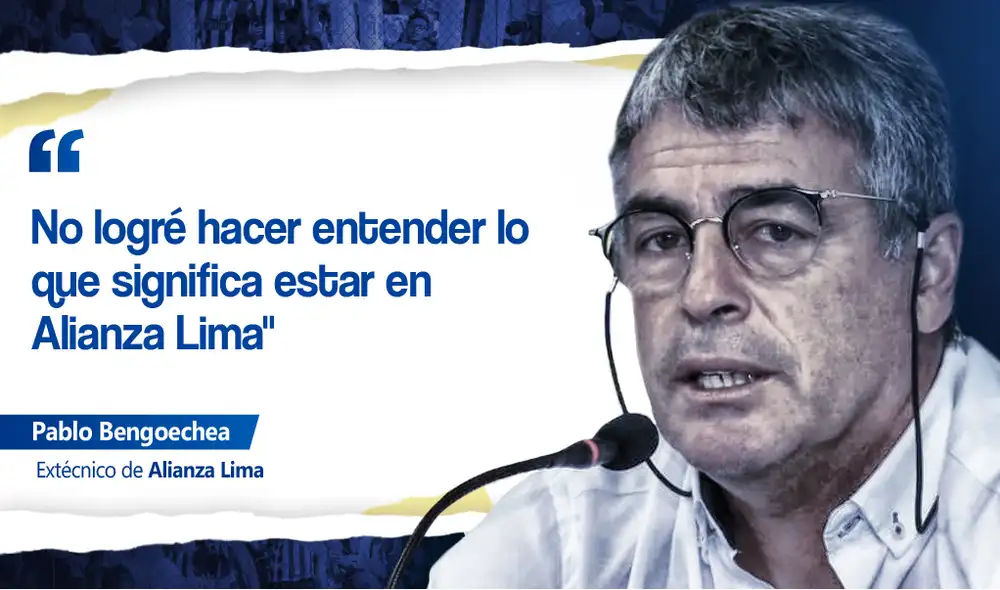 Pablo Bengoechea dirigió el domingo su último partido al mando de Alianza Lima. Foto: Composición