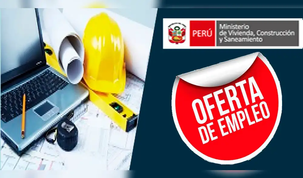 Ofertas de trabajo: Ministerio de Vivienda ofrece sueldos de hasta S/ 12 mil