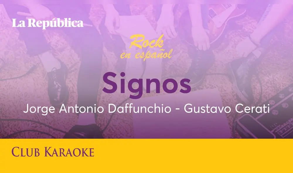 Signos, canción de Jorge Antonio Daffunchio y Gustavo Cerati