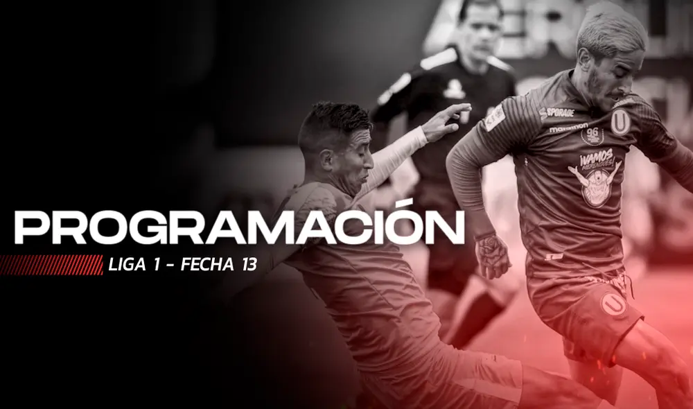 Así será la programación de la fecha 13 de la Liga 1 Movistar. Foto: GLR/Fabrizio Oviedo