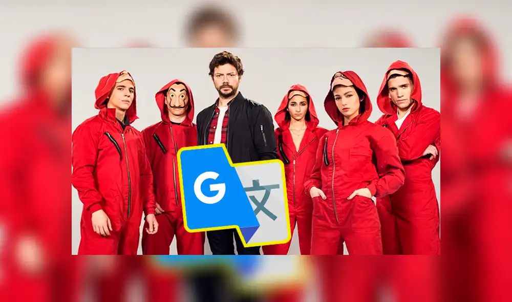 Google Traductor: escriben 'La Casa de Papel' y aparece curioso resultado [FOTOS]