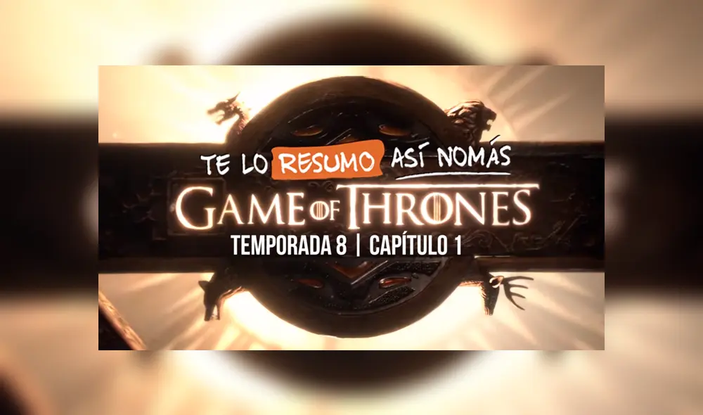 Game of Thrones: Si no viste el primer capítulo de la última temporada, youtuber lanzó divertido resumen