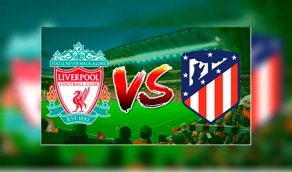 Liverpool vs Atlético de Madrid EN VIVO por los octavos de final de la Champions League. Foto: Difusión, Liverpool vs Atlético de Madrid EN VIVO por los octavos de final de la Champions League. Foto: Difusión,