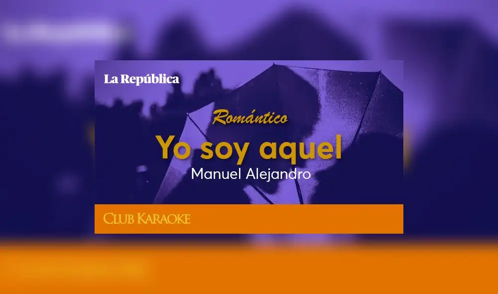  Yo soy aquel, canción de Manuel Alejandro