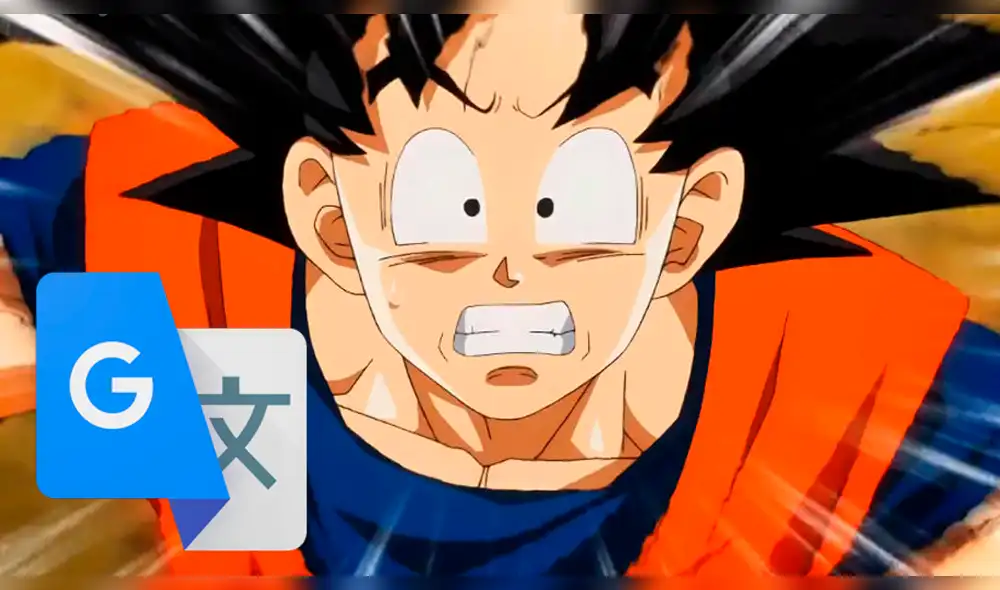 Google Traductor: Seguidores de Dragon Ball Z sorprendidos por traducción de 'Kakarotto'