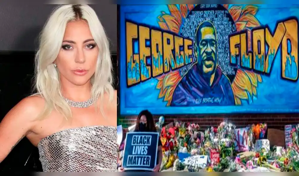 Lady Gaga asegura que Estados Unidos es racista tras el asesinato de George Floyd a manos de un policía blanco