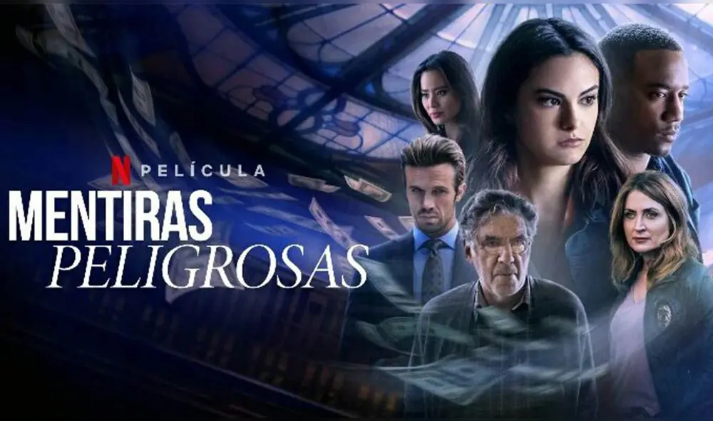 Mentiras peligrosas, lo nuevo de Netflix