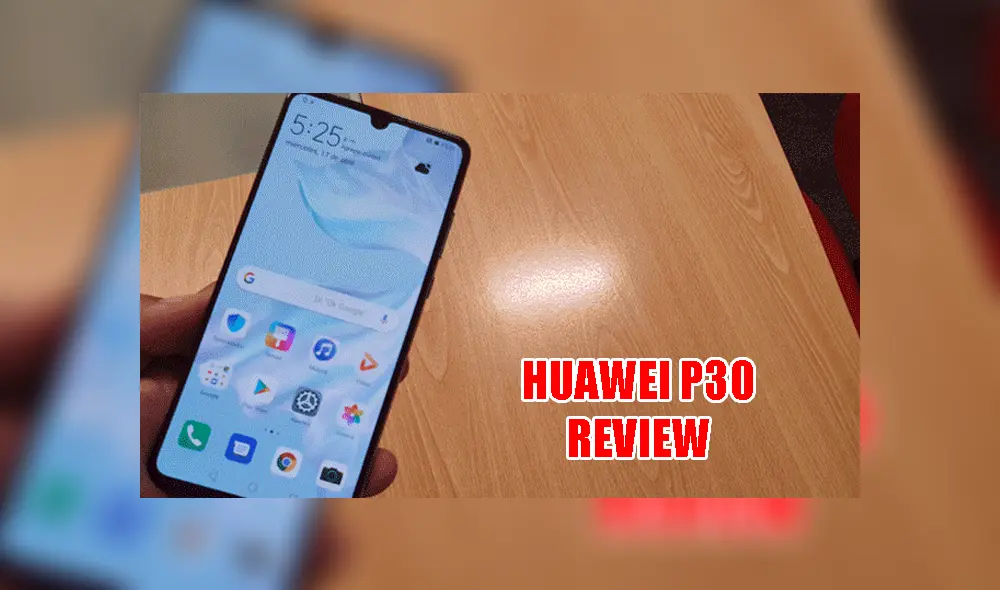Huawei P30 review: probamos el smartphone con triple cámara Leica y esto opinamos [VIDEO]