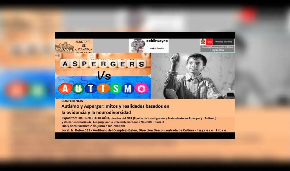 Ofrecerán conferencia magistral sobre Autismo y Asperger en Cajamarca Ofrecerán conferencia magistral sobre Autismo y Asperger en Cajamarca