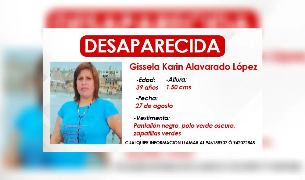 El día que desapareció Gissela vestía un pantalón negro, un polo verde oscuro y zapatillas verdes. El día que desapareció Gissela vestía un pantalón negro, un polo verde oscuro y zapatillas verdes.