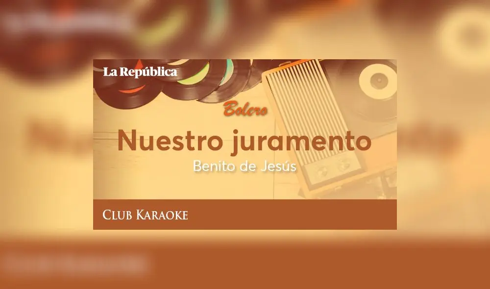 Nuestro juramento, canción de Benito de Jesús
