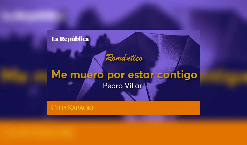 Me muero por estar contigo, canción de Pedro Villar