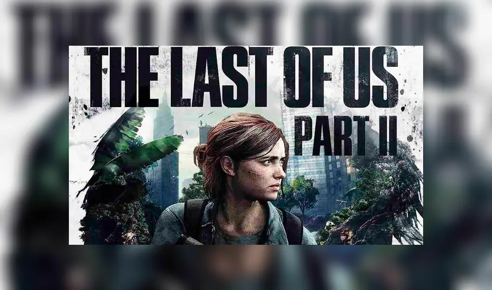 The Last of Us Part II no sería exclusivo de PS4 y llegaría a PC, según reporte.