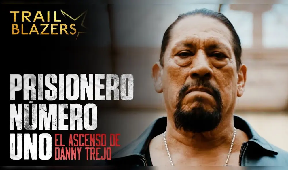 Lanzan nuevo documental sobre la vida de Danny Trejo antes de ser actor