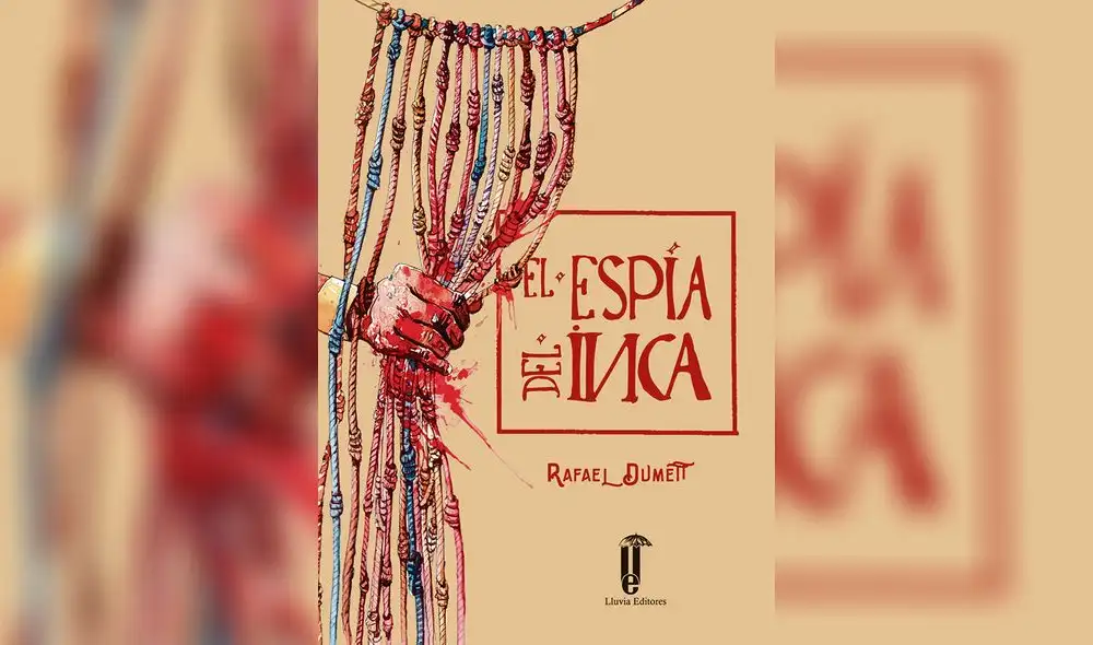 Escritor Rafael Dumett presenta su novela El espía del inca en San Marcos Escritor Rafael Dumett presenta su novela El espía del inca en San Marcos