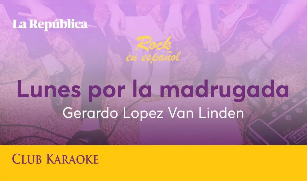 Lunes por la madrugada, canción de Gerardo Lopez Von Linden