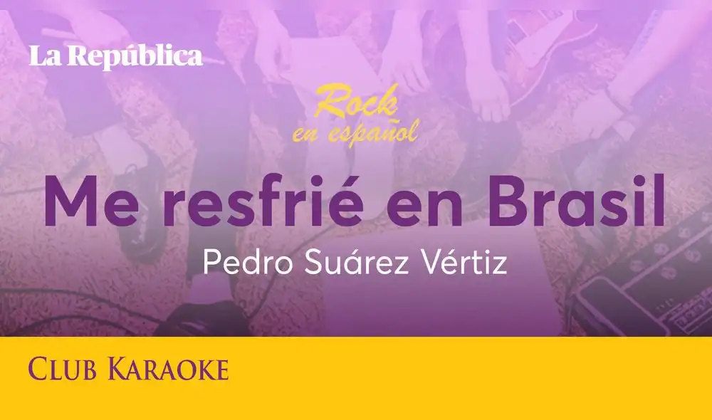 Me resfrié en Brasil, canción de Pedro Suárez Vértiz