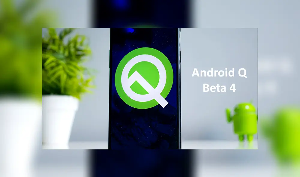 Android Q Beta 4 ya es oficial y estas son sus principales novedades [VIDEO]