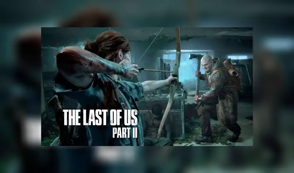 Revelan tráiler gameplay de The Last of Us Part II