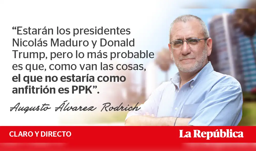 ¿Estarán en Lima Maduro, Trump... y PPK?
