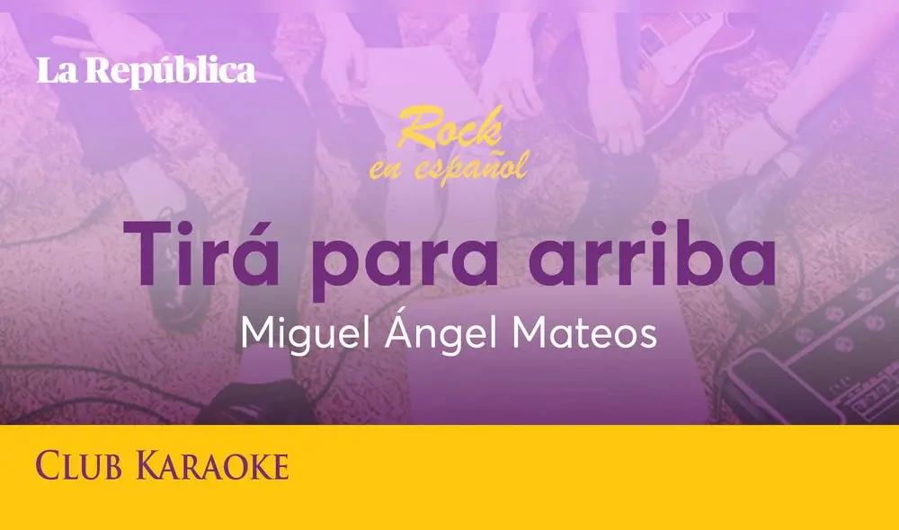 Tirá para arriba, canción de Miguel Ángel Mateos Tirá para arriba, canción de Miguel Ángel Mateos