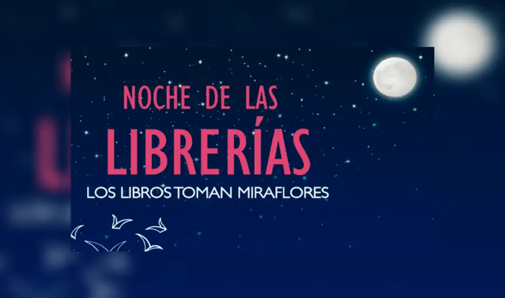 Miraflores se alista para la “Noche de las Librerías” Miraflores se alista para la “Noche de las Librerías”