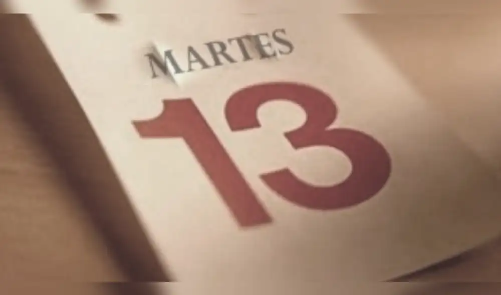 Por qué el martes 13 es un día de mala suerte, supersticiones y creencias?