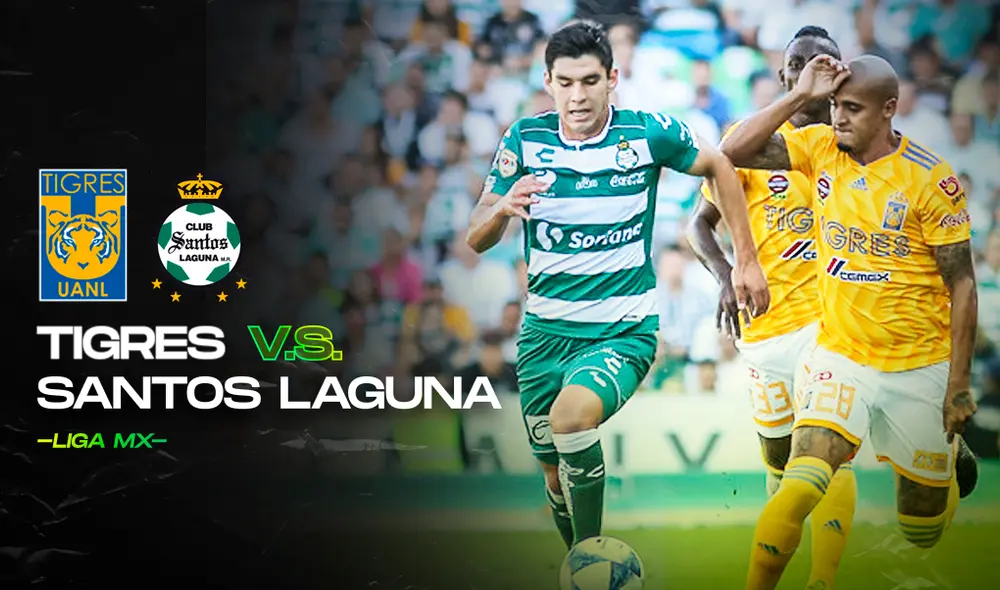 Tigres vs Santos Laguna EN VIVO por la Liga MX. Composición: Fabrizio Oviedo