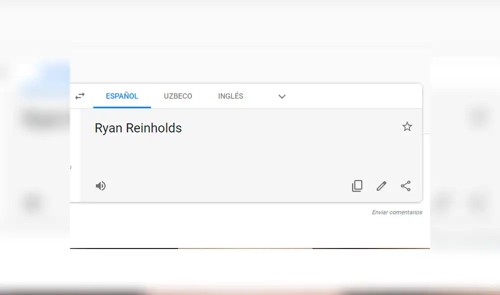 Google Translate: Coloca ‘Ryan Reynolds’ en el traductor y mensaje oculto desconcierta a fans [FOTOS]