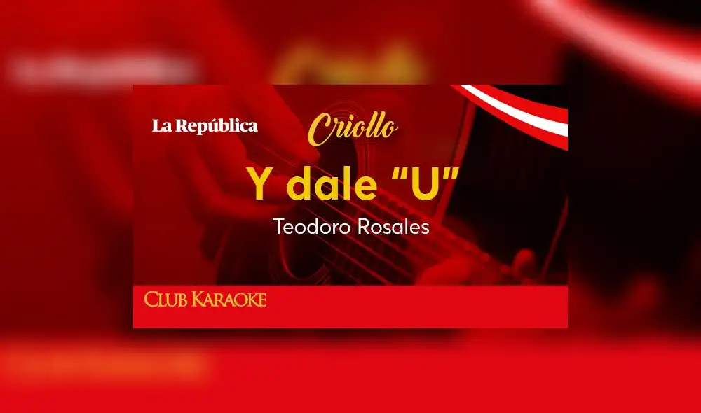 Y dale "U", canción de Teodoro Rosales