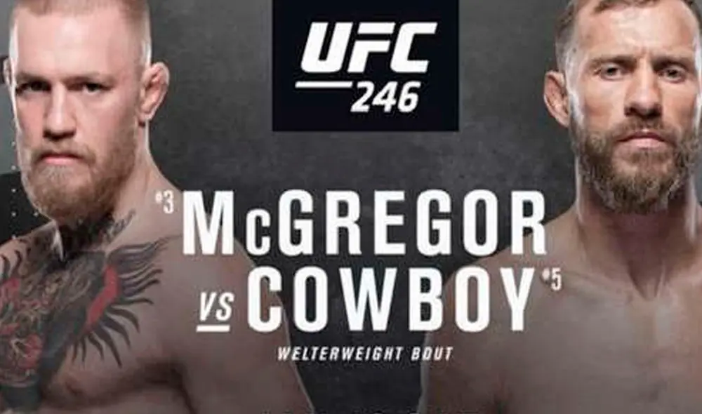 UFC 246 McGregor vs. Cowboy Cerrone | cada vez más cerca la pelea que marcará el regreso del luchador irlandés al octágono tras un año inactivo.