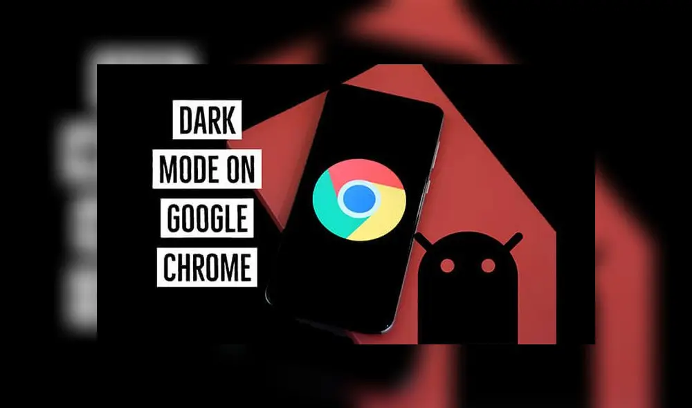Google Chrome: descubre cómo activar el modo oscuro en Android [VIDEO]