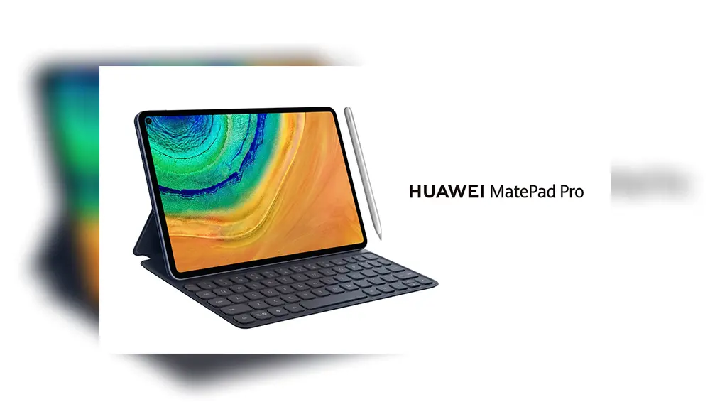 Lanzamiento oficial del Huawei MatePad Pro.