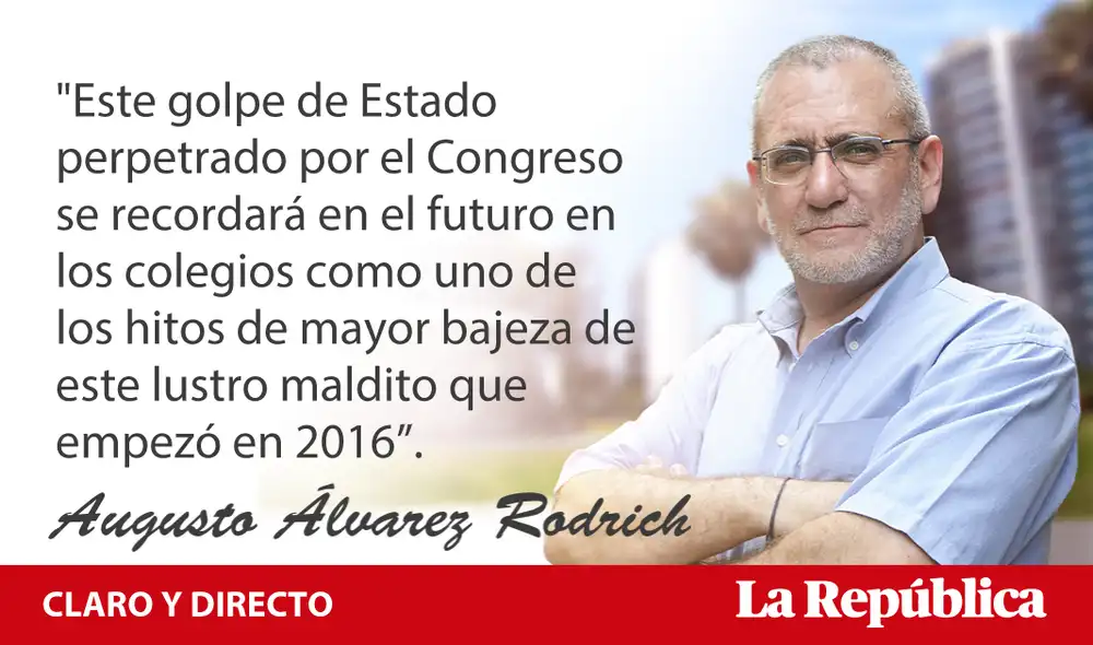 No al golpe de Estado del Congreso. (Augusto Álvarez Rodrich)