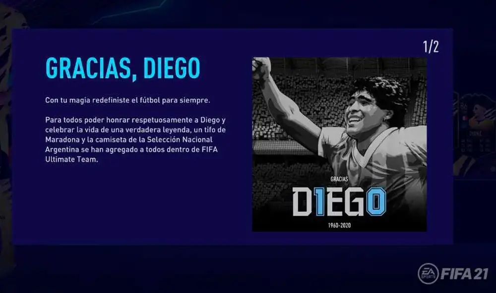 La pantalla de inicio del videojuego muestra un emotivo mensaje dedicado al ‘Pelusa’. El juego también regalará accesorios para Ultimate Team. Foto: EA Sports La pantalla de inicio del videojuego muestra un emotivo mensaje dedicado al ‘Pelusa’. El juego también regalará accesorios para Ultimate Team. Foto: EA Sports