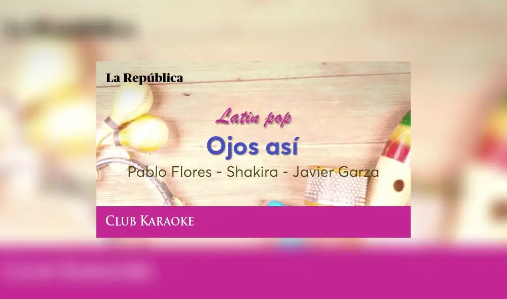 Ojos así, canción de Pablo Flores - Shakira - Javier Garza