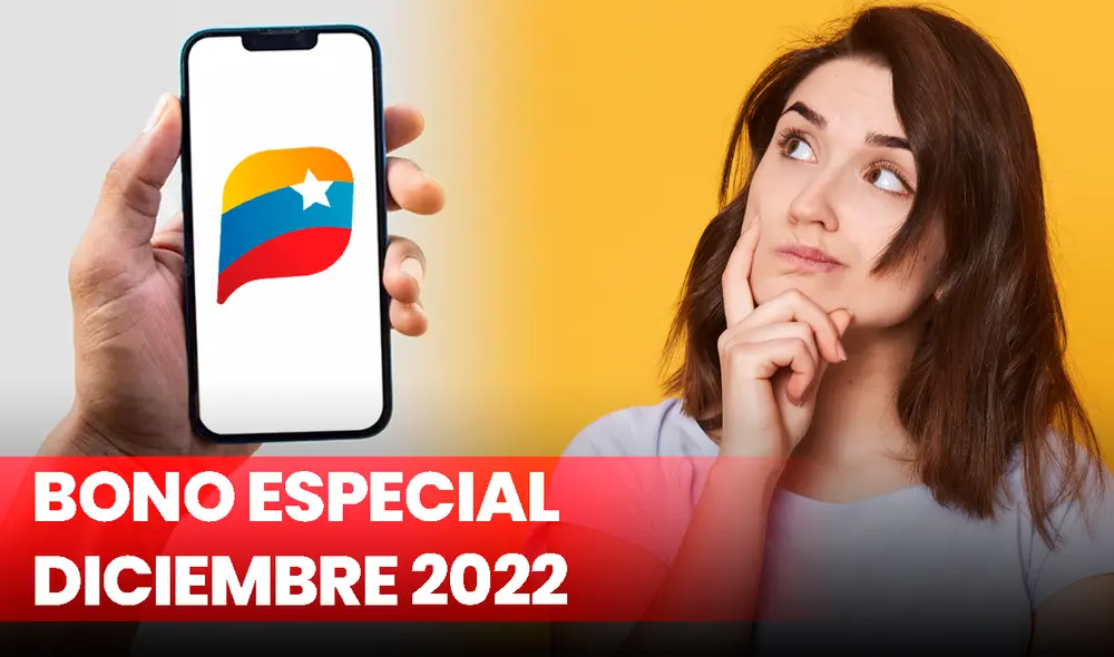 ¿Cuándo sería la fecha de entrega del Primer Bono Especial de diciembre 2022? Te contamos lo último que se sabe sobre el subsidio y su posible monto. Foto: composición de Fabrizio Oviedo/LR/Freepik/Sistema Patria ¿Cuándo sería la fecha de entrega del Primer Bono Especial de diciembre 2022? Te contamos lo último que se sabe sobre el subsidio y su posible monto. Foto: composición de Fabrizio Oviedo/LR/Freepik/Sistema Patria