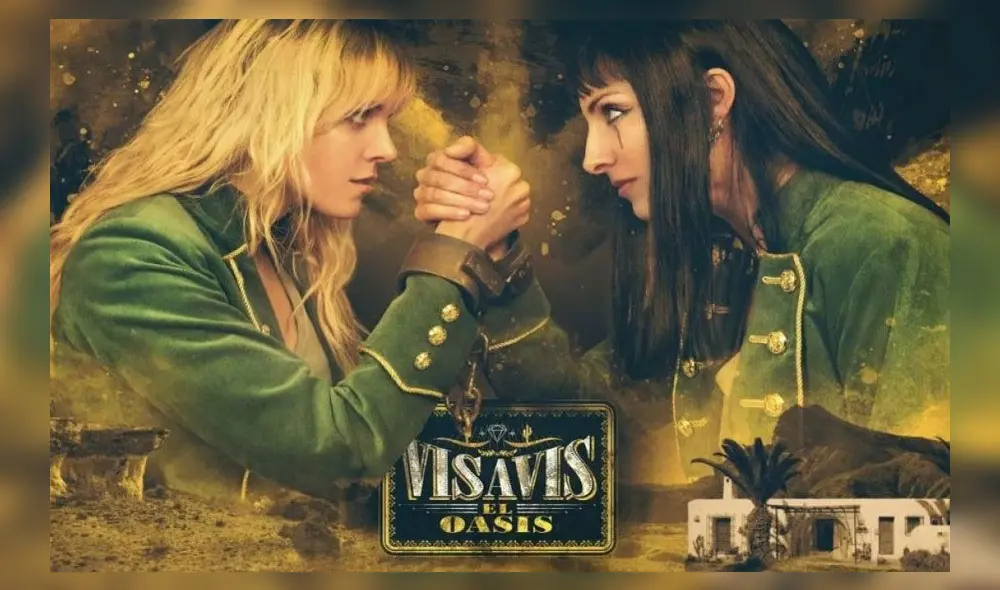 Vis a Vis: el oasis ya tiene fecha de estreno por FOX