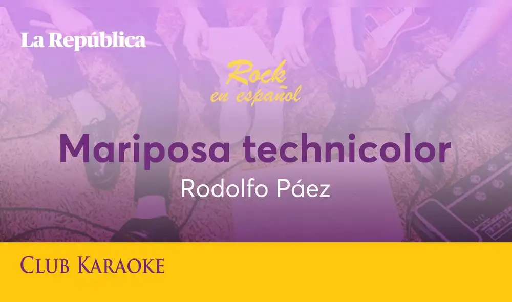 Mariposa technicolor, canción de Rodolfo Páez Mariposa technicolor, canción de Rodolfo Páez